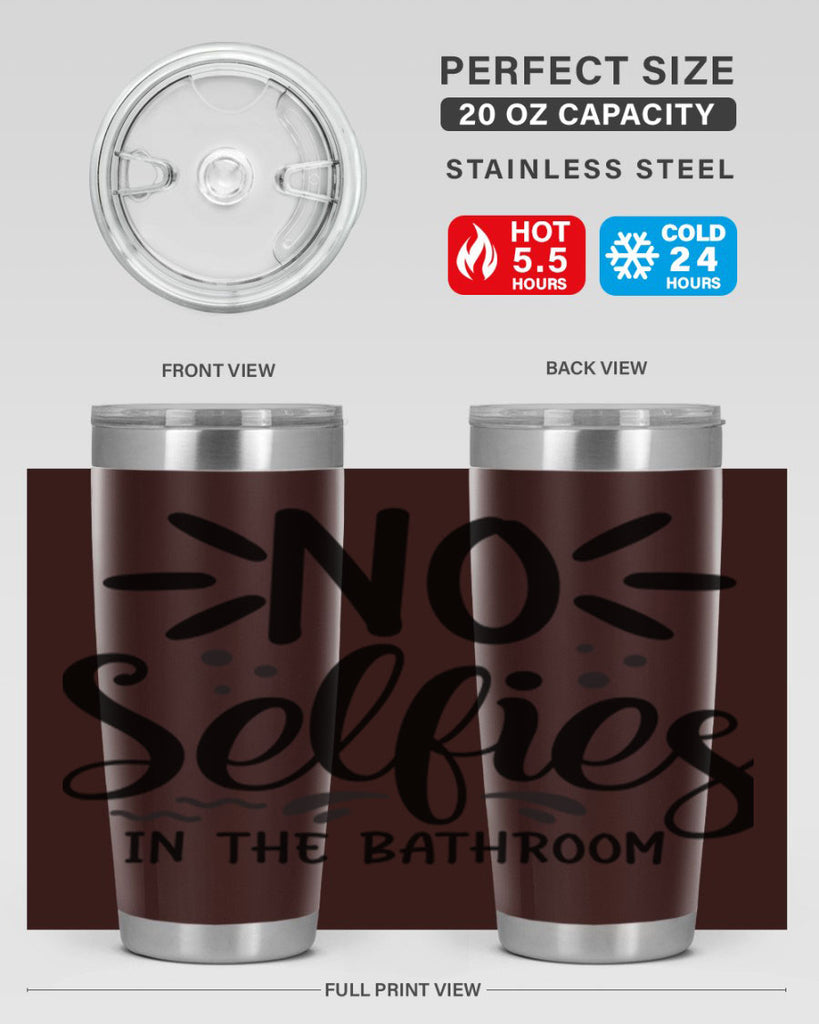 no selfies in the bathroom 64#- bathroom- Tumbler