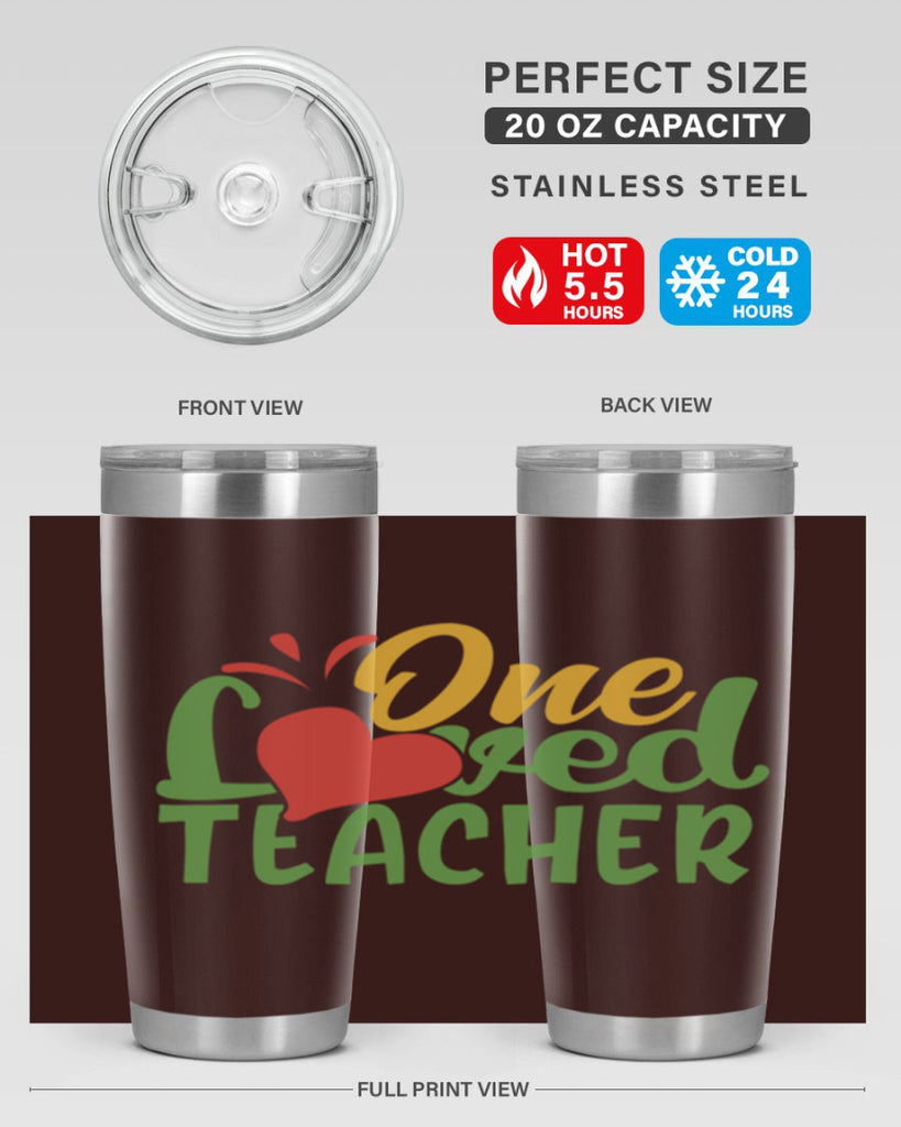 one loved teacher Style 166#- teacher- tumbler