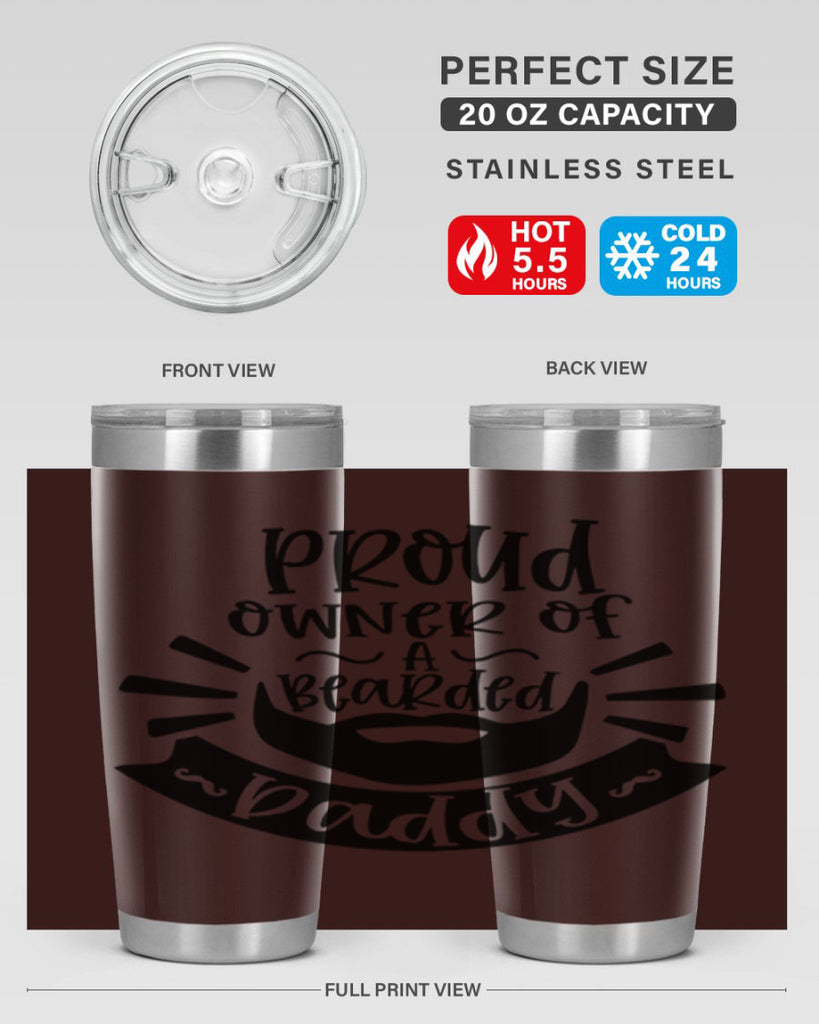 proud owner of a bearded daddy 20#- fathers day- Tumbler