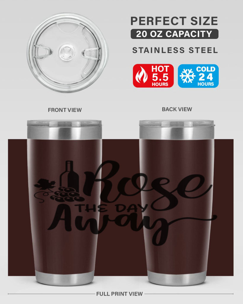 rose the day away 172#- wine- Tumbler