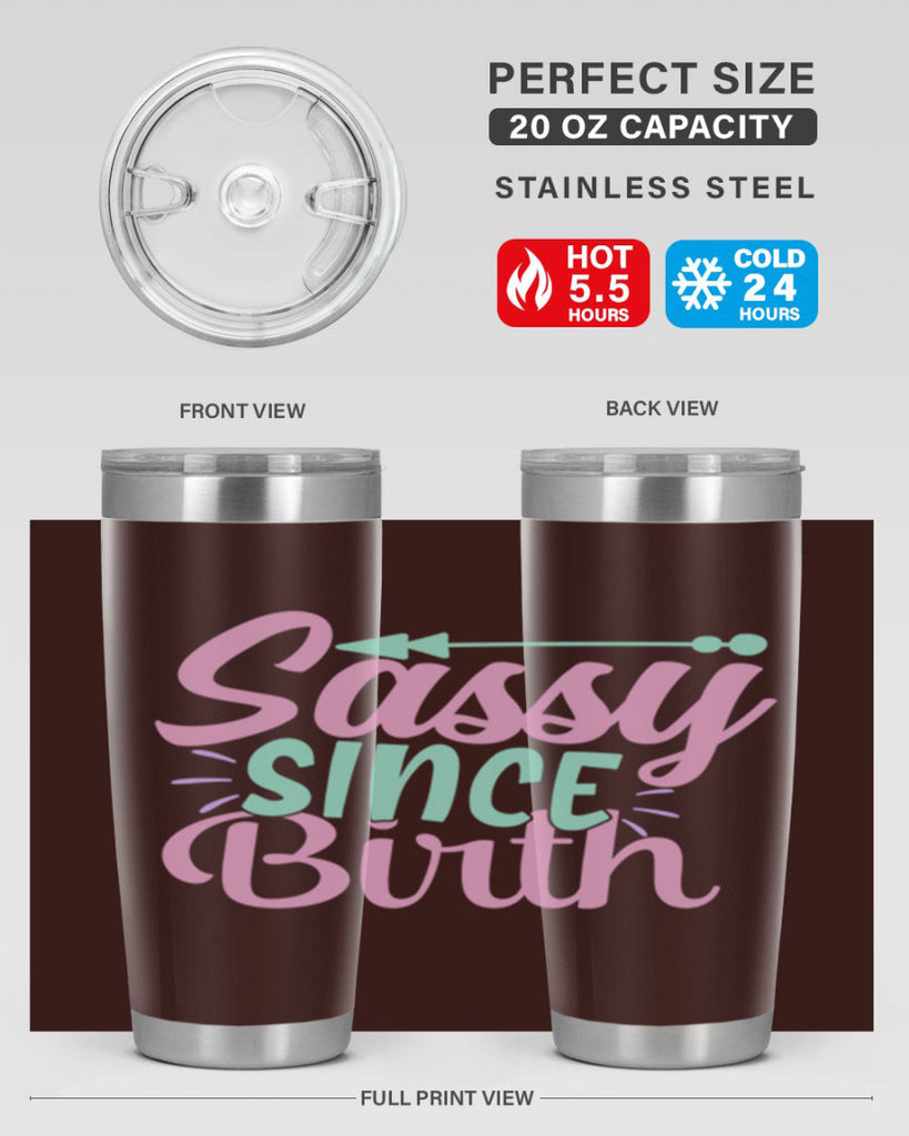 sassy since birth Style 1#- baby- Tumbler