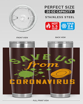 save us from coronavirus Style 24#- corona virus- Tumbler