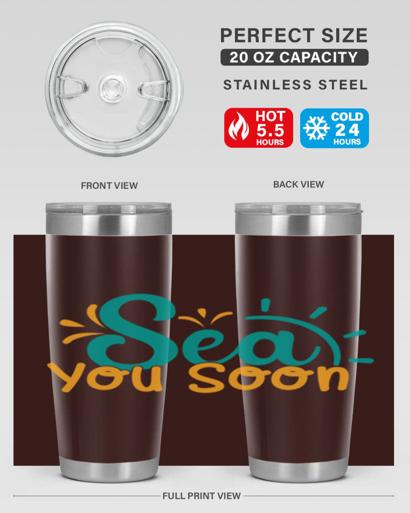 sea you soon Style 78#- summer- Tumbler