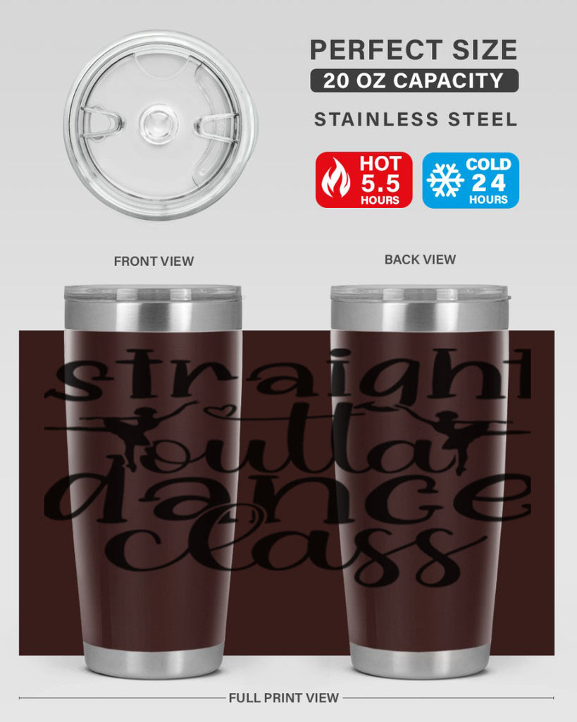 straight outta dance class82#- ballet- Tumbler