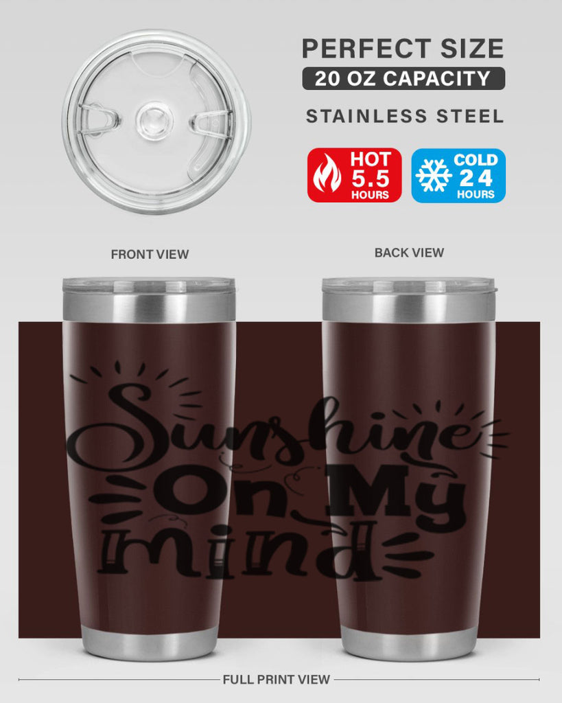 sunshine on my mind Style 73#- summer- Tumbler