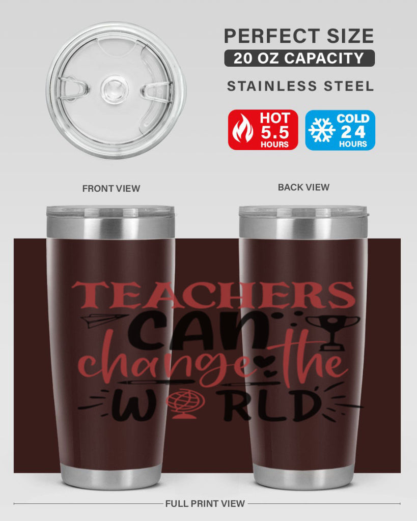 teachers ca change the world Style 199#- teacher- tumbler