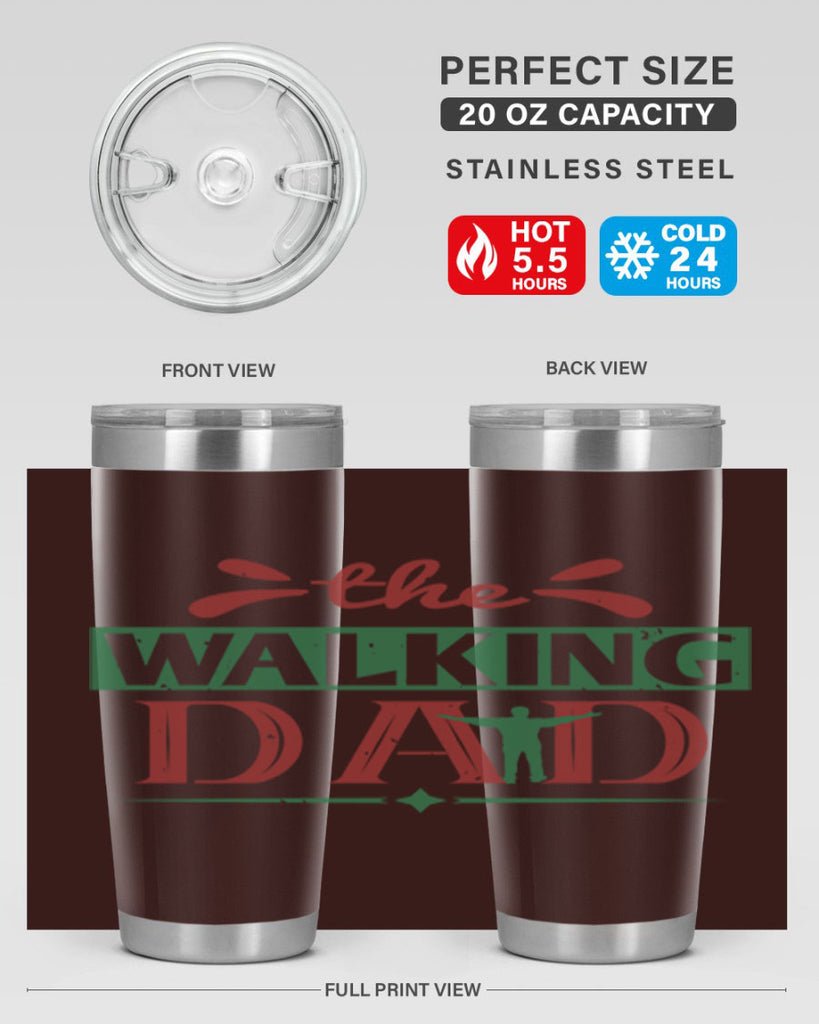 the walking dad 147#- fathers day- Tumbler