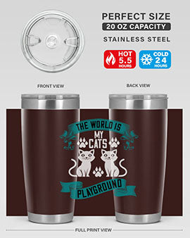 the world is my cats playground Style 119#- cat- Tumbler