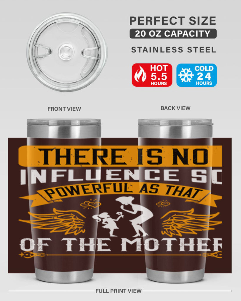 there is no influence so 27#- mothers day- Tumbler