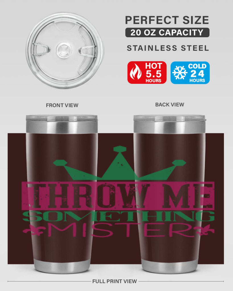 throw me something mister 33#- mardi gras- Tumbler