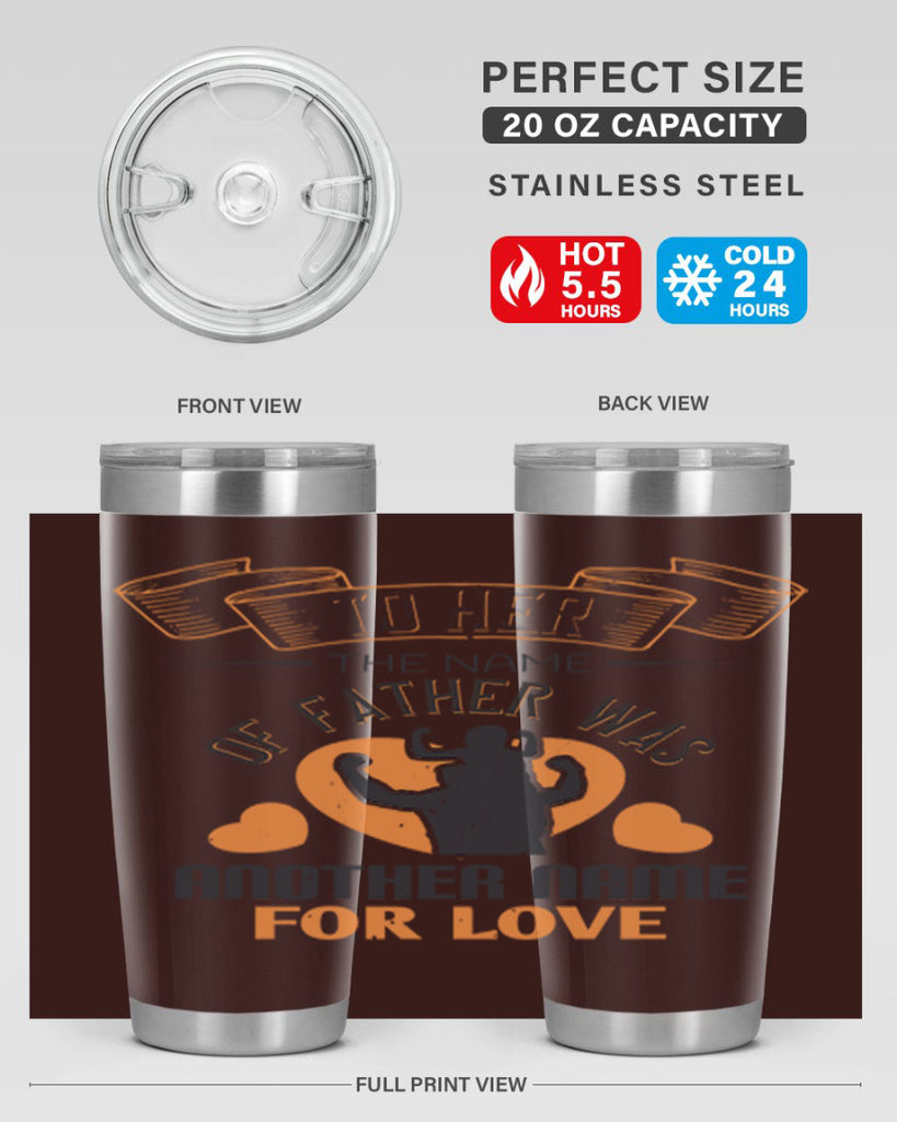 to her the name of father 144#- fathers day- Tumbler