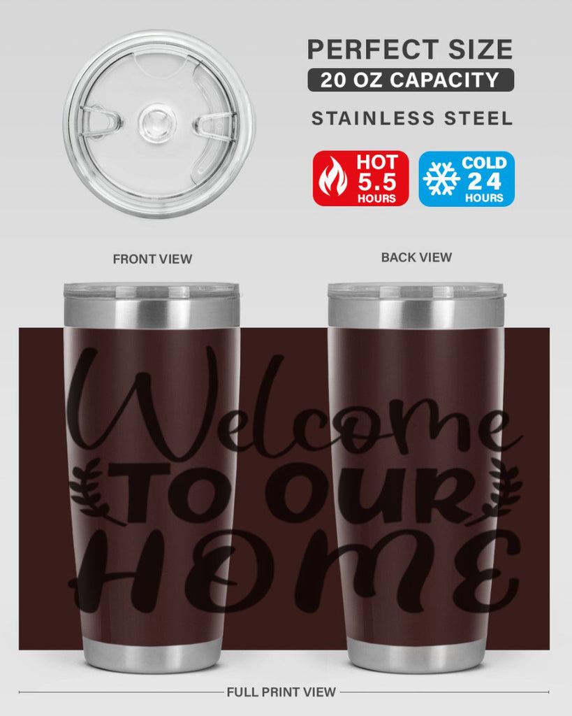 welcome to our home 45#- home- Tumbler
