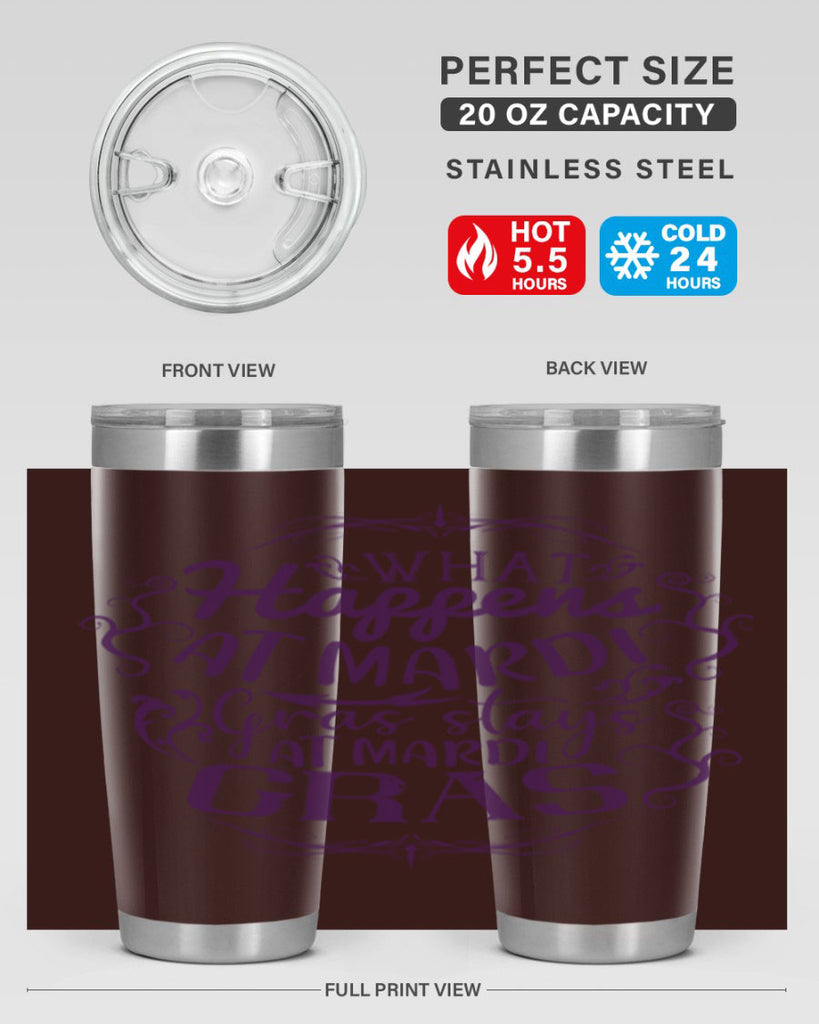 what happens at mardi gras stays at mardi gras 31#- mardi gras- Tumbler