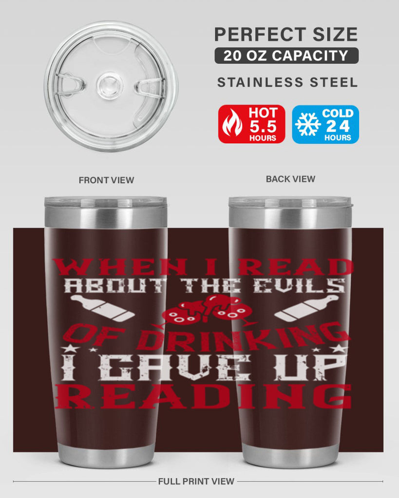 when i read about the evils of drinking i gave up reading 20#- drinking- Tumbler