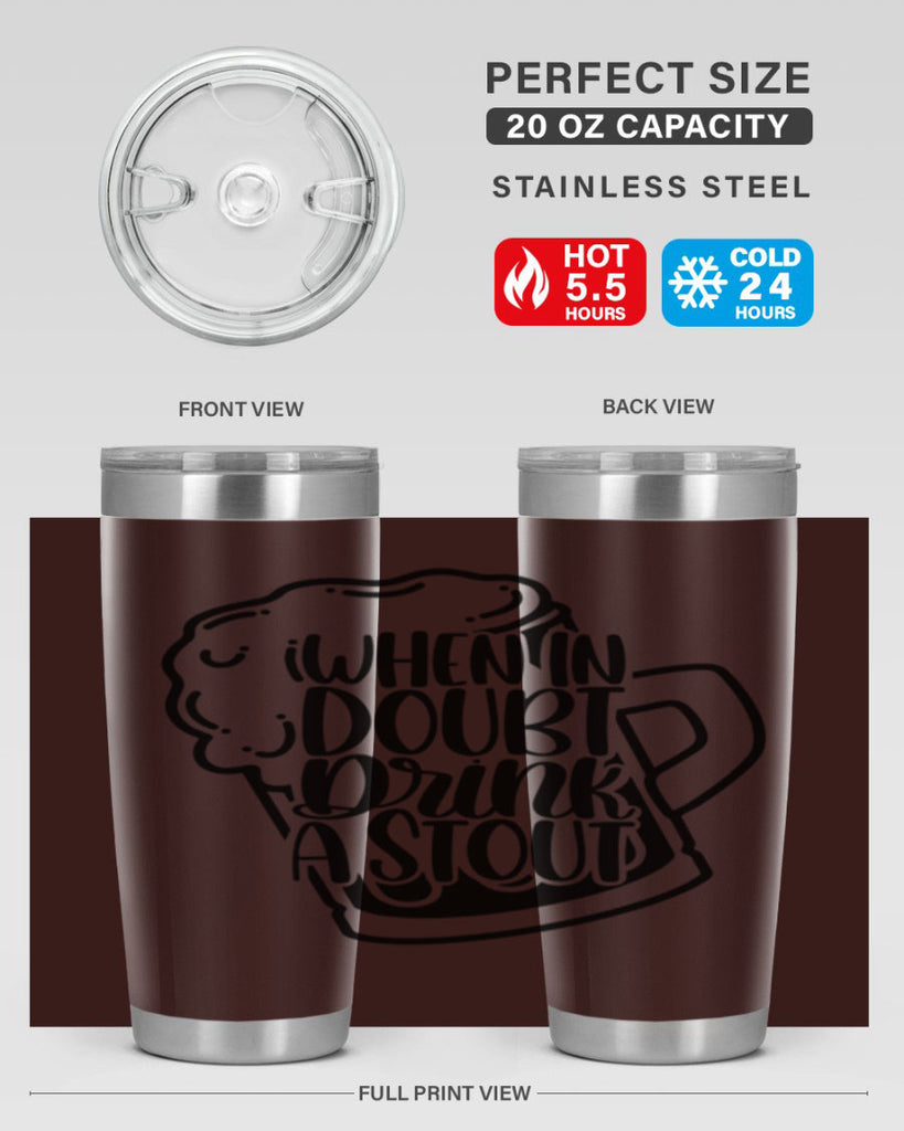 when in doubt drink a stout 16#- beer- Tumbler