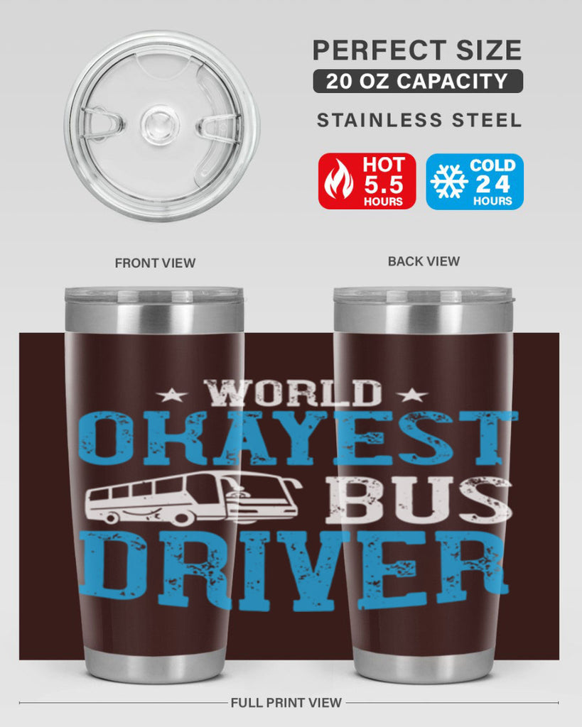 world okayest bus driver Style 5#- bus driver- tumbler