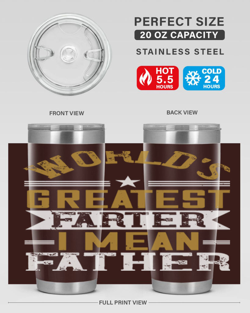 world’s greatest farter i mean my father 139#- fathers day- Tumbler