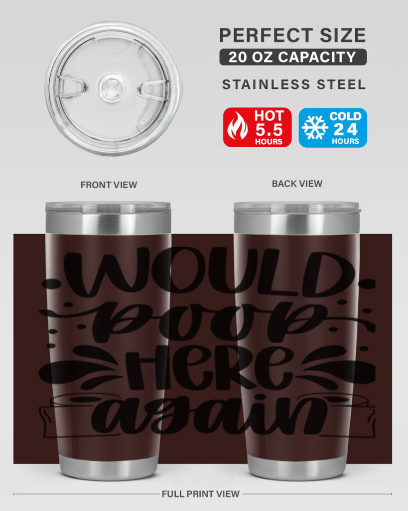 would poop here again 3#- bathroom- Tumbler