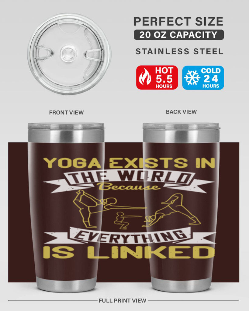 yoga exists in the world because everything is linked 32#- yoga- Tumbler