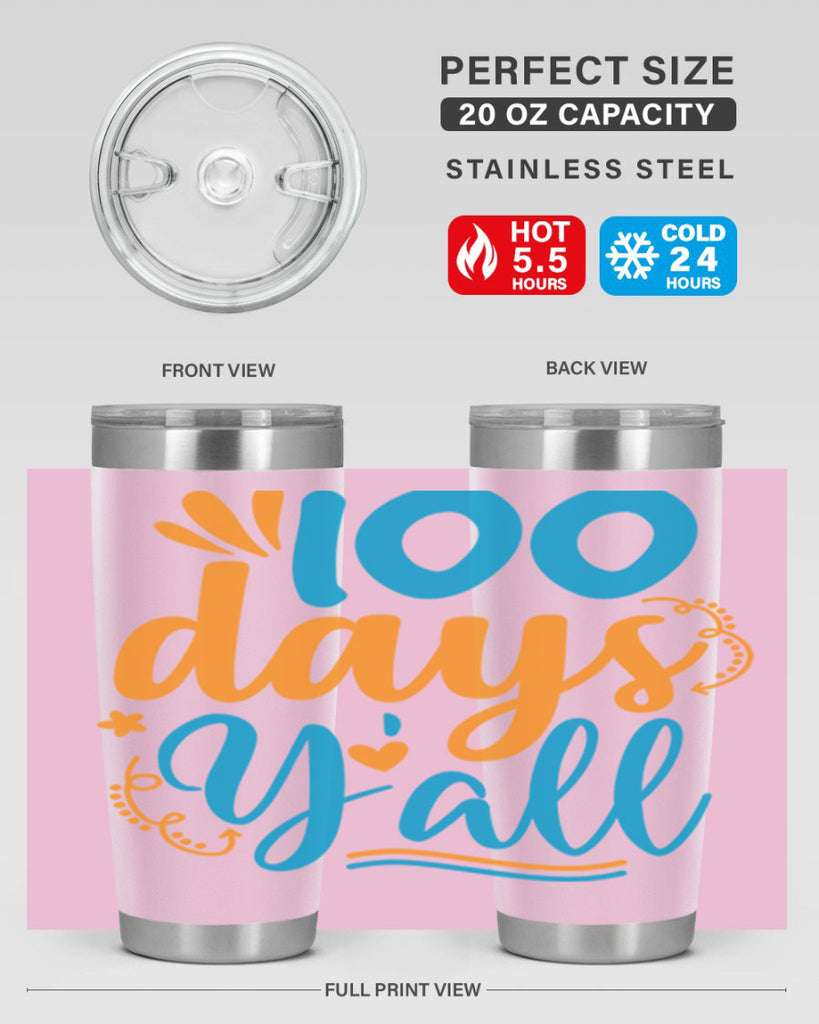 100 days yalll 26#- 100 days of school- Tumbler