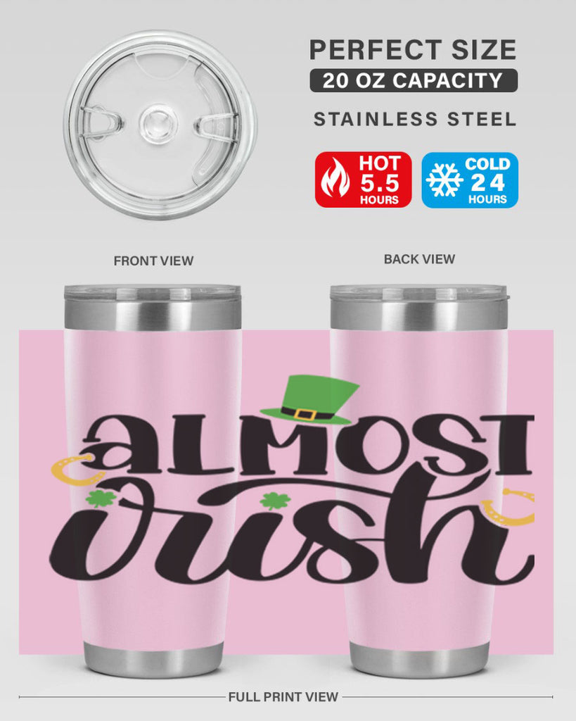 Almost Irish Style 107#- St Patricks Day- Tumbler