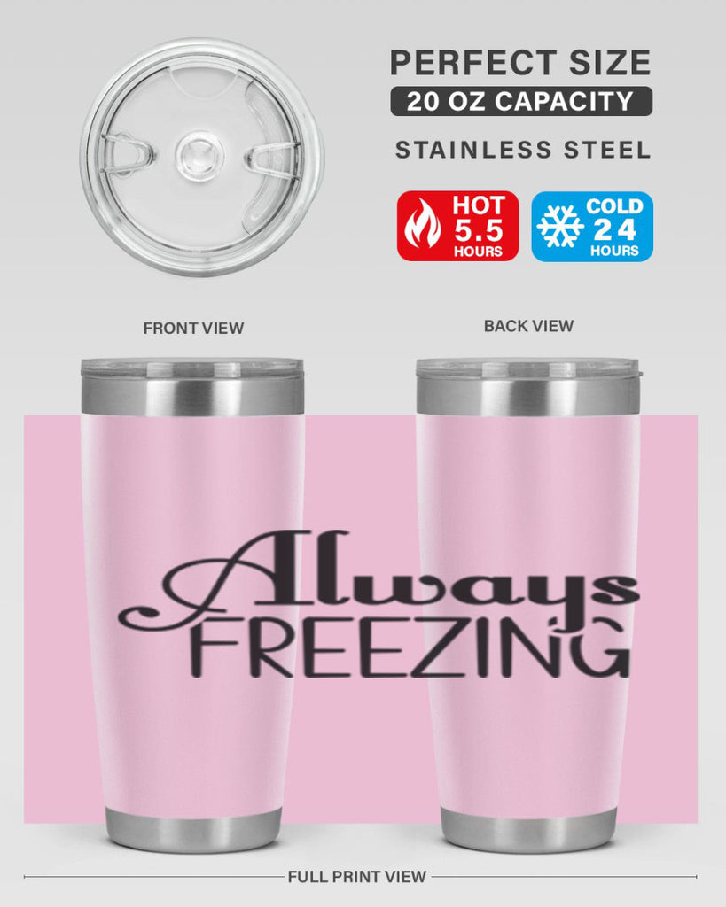 Always Freezing 7#- winter- Tumbler