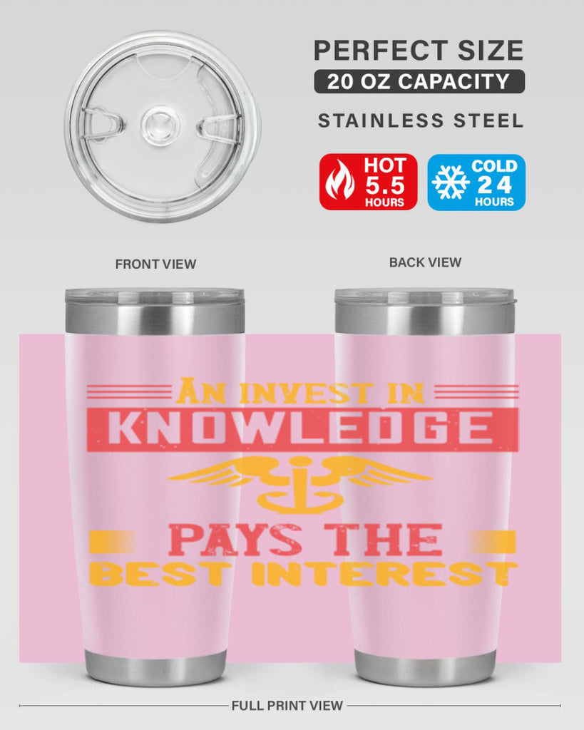 An invest in knowledge pays the best interest Style 228#- nurse- tumbler