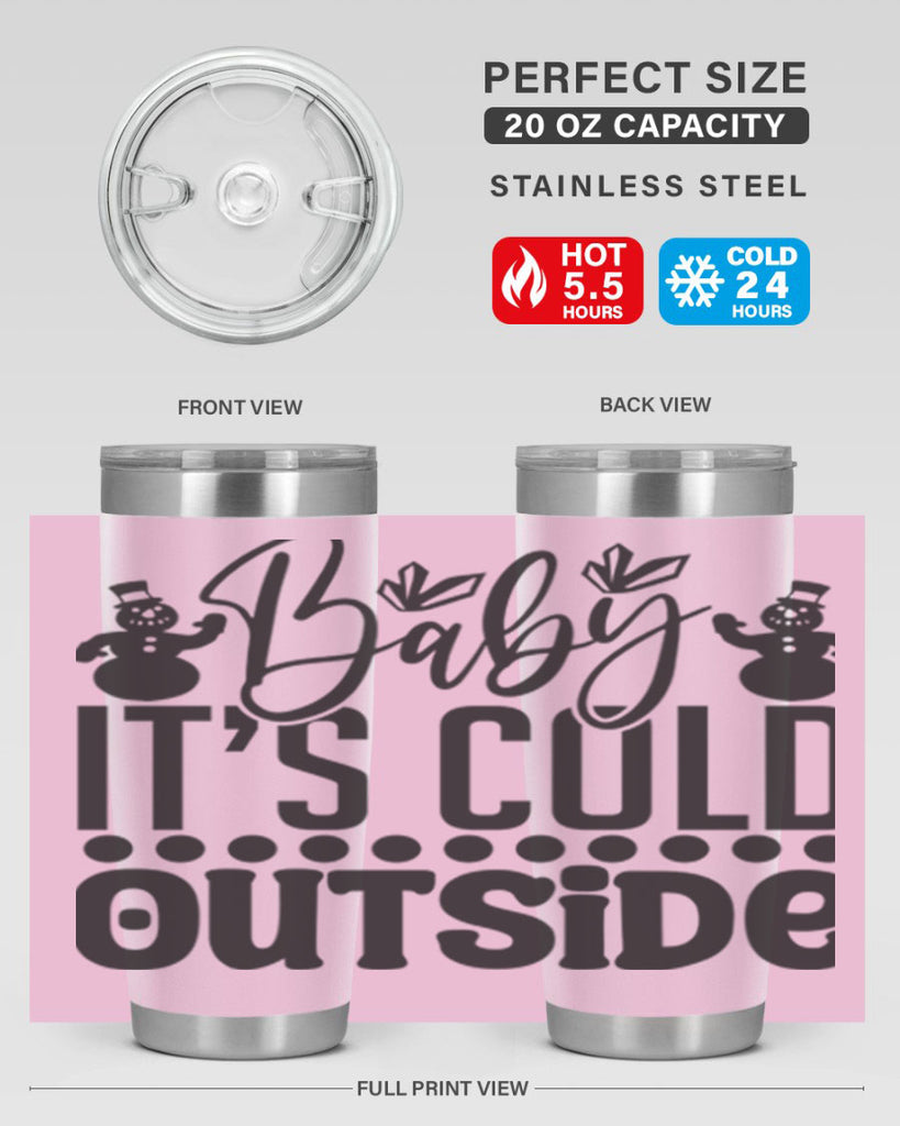 Baby its cold outside 21#- winter- Tumbler
