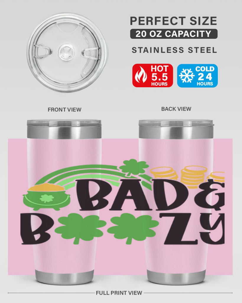 Bad Boozy Style 105#- St Patricks Day- Tumbler