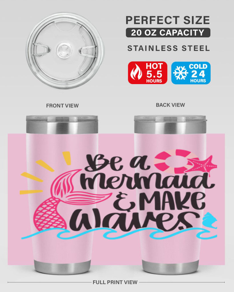 Be A Mermaid Make Waves Style 53#- summer- Tumbler
