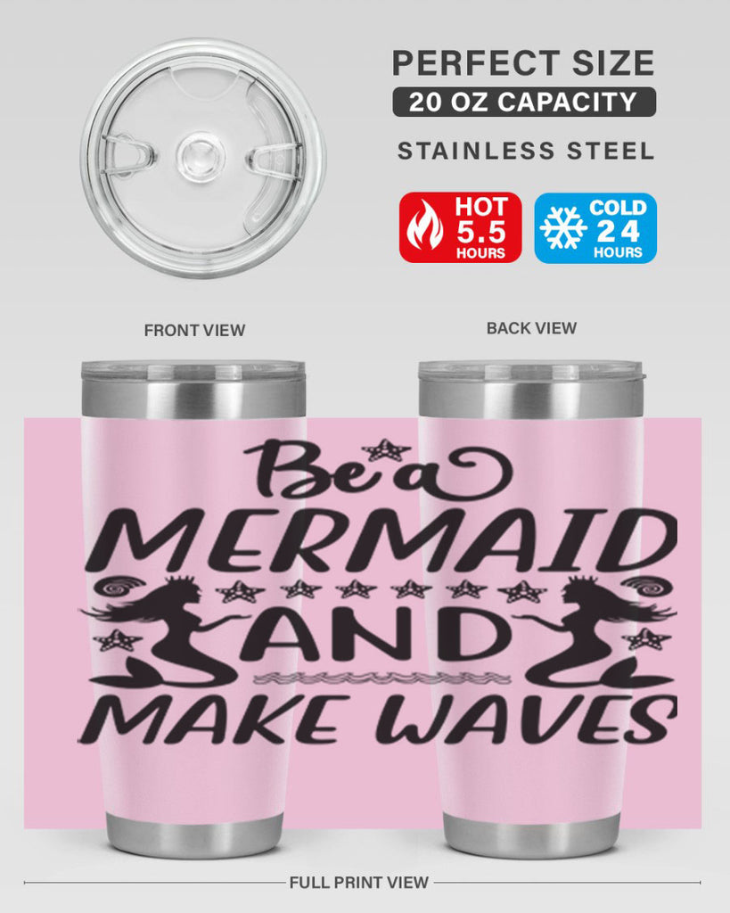 Be a MErmaid and make 55#- mermaid- Tumbler