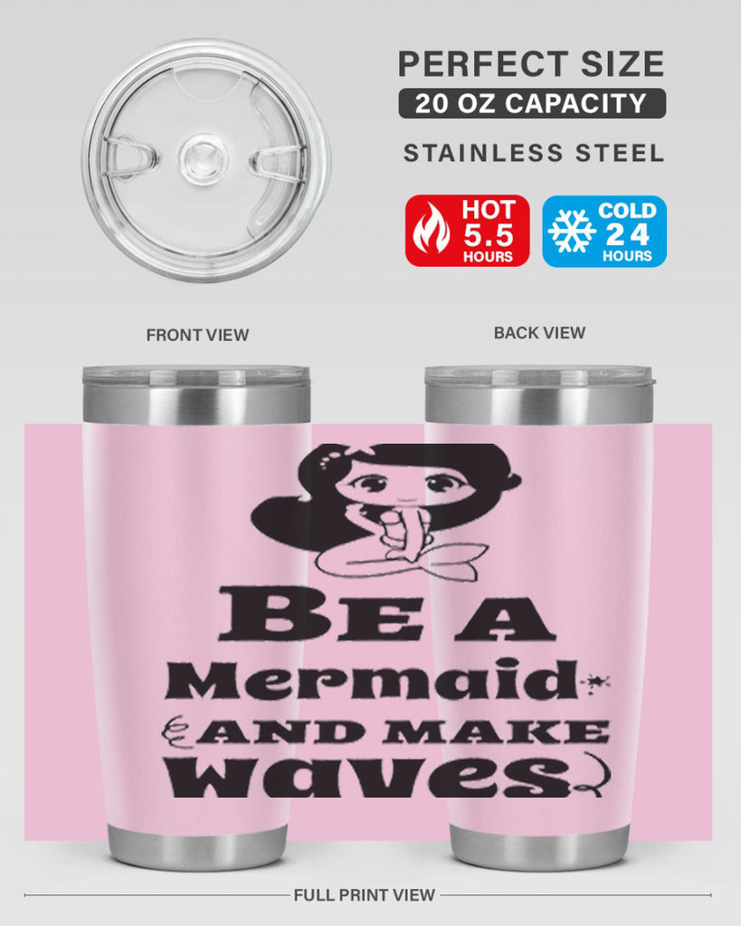 Be a Mermaid and make 52#- mermaid- Tumbler