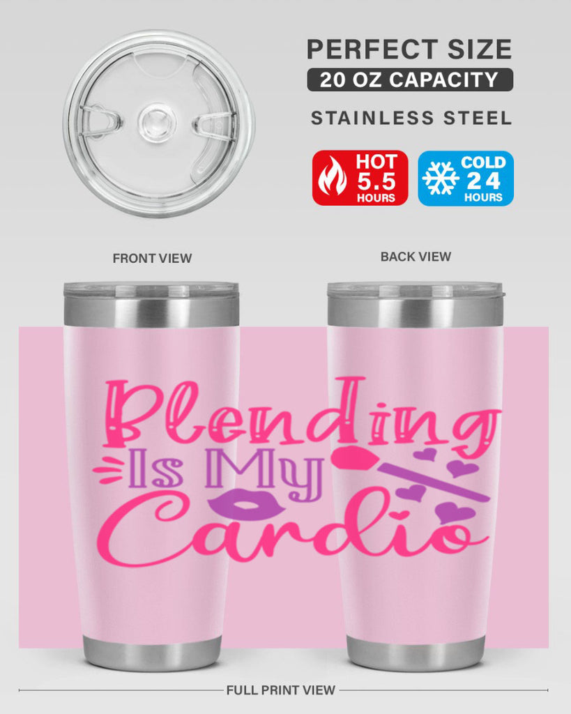 Blending Is My Cardio Style 247#- make up- Tumbler
