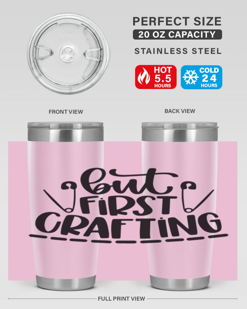 But First Crafting 45#- crafting- Tumbler