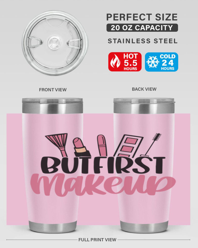But First Makeup Style 115#- make up- Tumbler