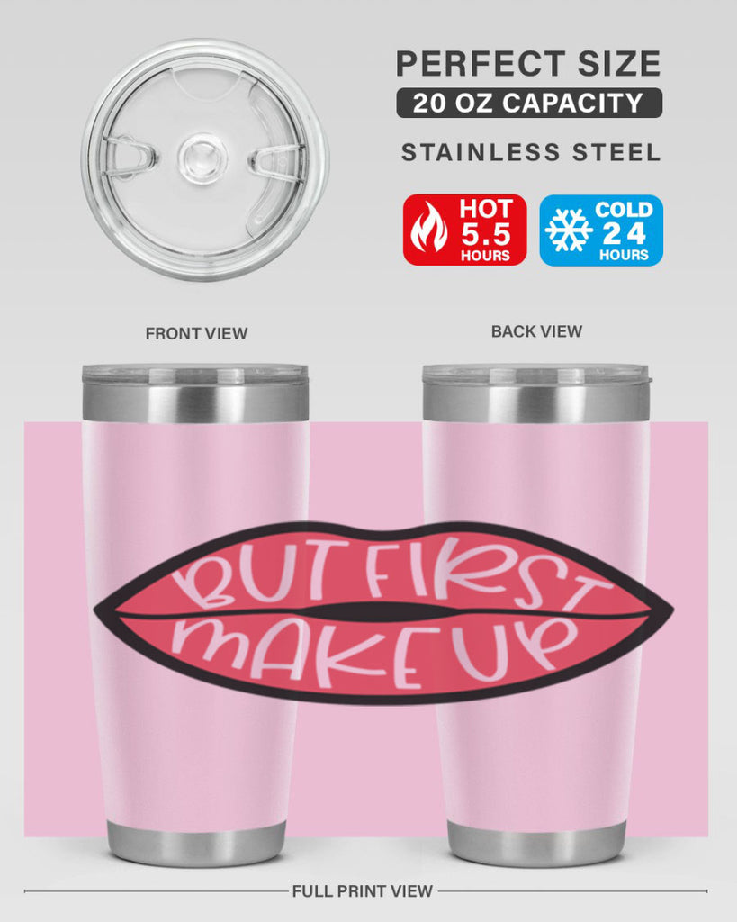 But First Makeup Style 116#- make up- Tumbler
