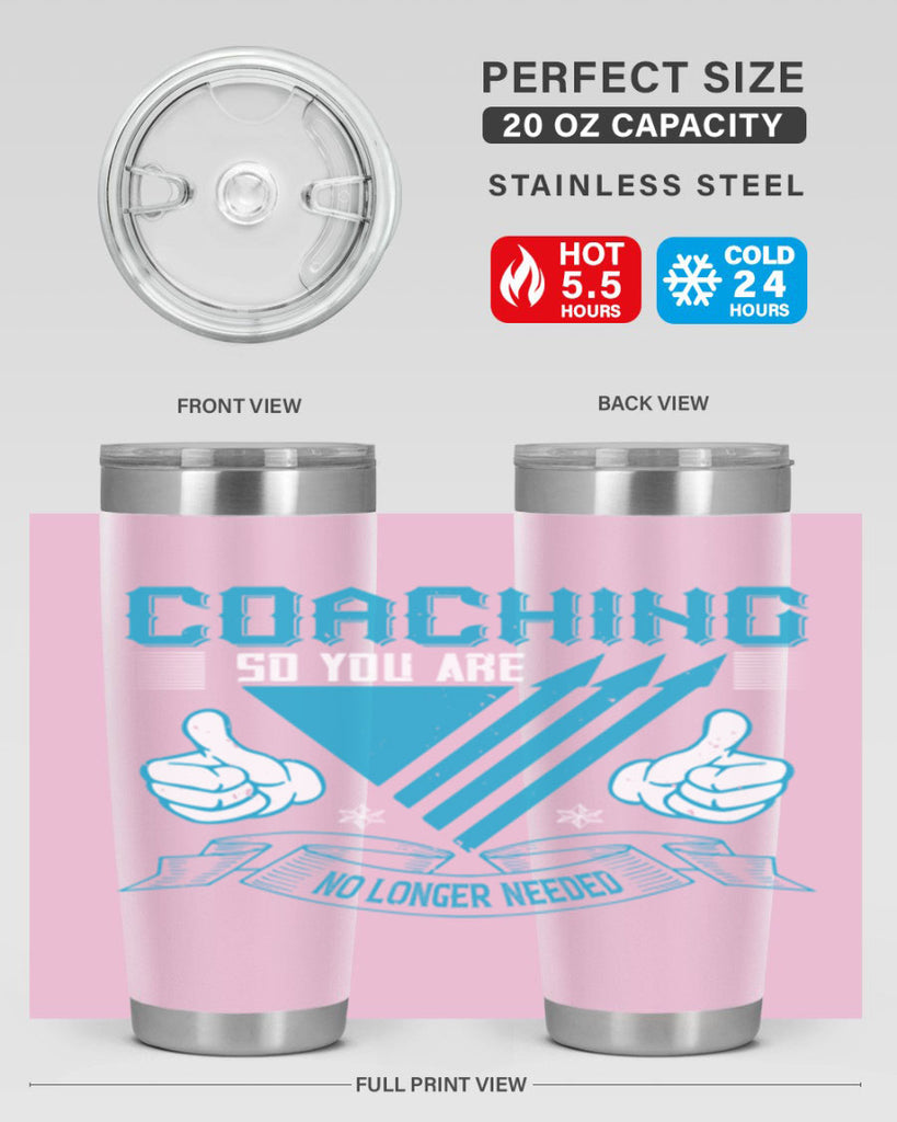 Coaching so you are no longer needed Style 42#- coaching- tumbler