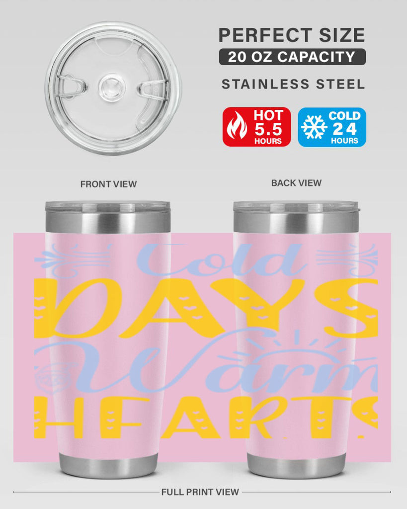 Cold days warm hearts44#- winter- Tumbler