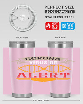 Corona Virus Be Alert Style 6#- corona virus- Tumbler