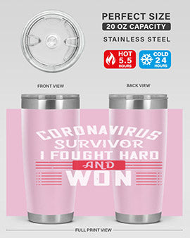 Corona Virus Survivor i fought and own Style 4#- corona virus- Tumbler