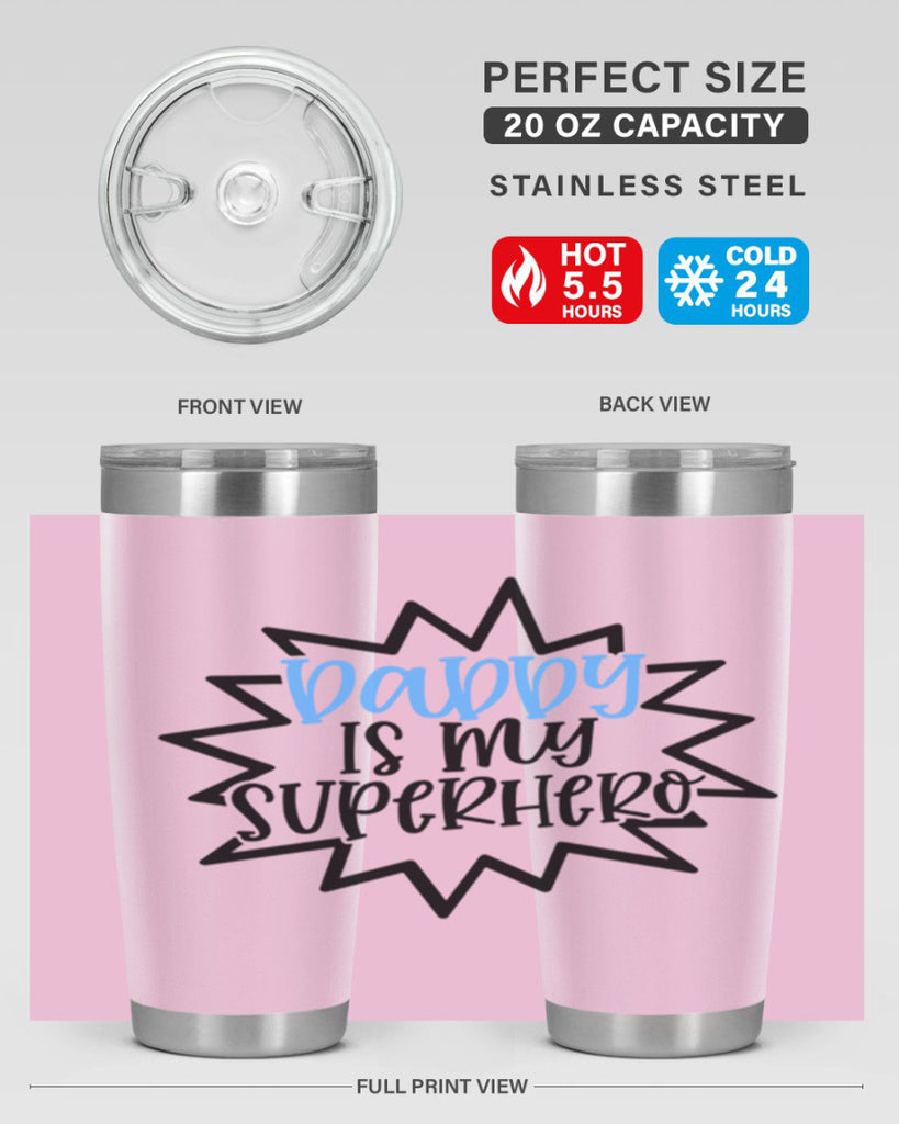 Daddy Is My Superhero Style 101#- baby- tumbler