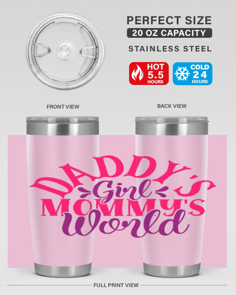 Daddys Girl Mommys World Style 268#- baby- tumbler