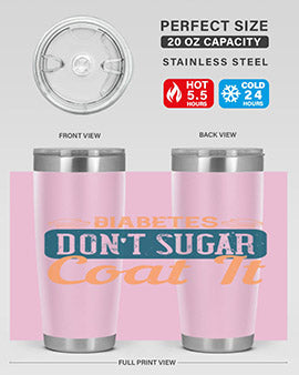 Diabetes Don’T Sugar Coat It Style 2#- diabetes- Tumbler