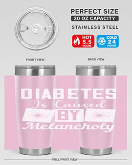 Diabetes is caused by melancholy Style 49#- diabetes- Tumbler