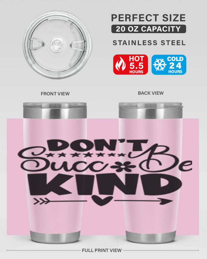 Dont Succ Be Kind 94#- winter- Tumbler
