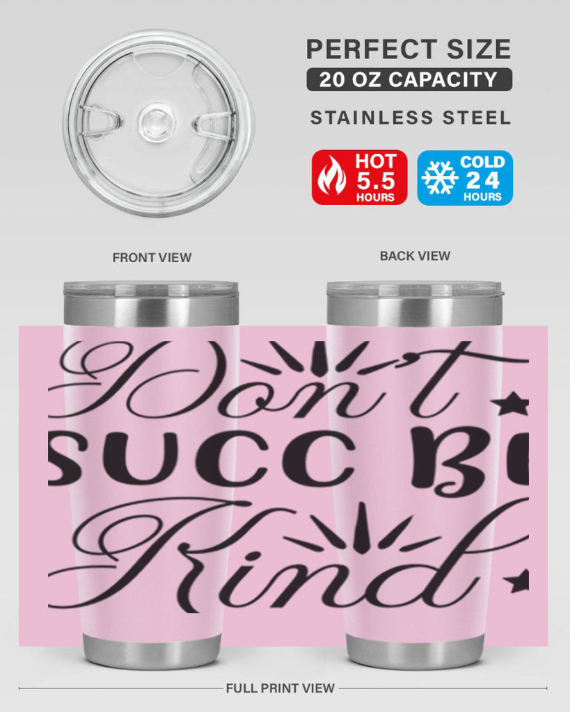 Dont Succ Be Kind 95#- winter- Tumbler