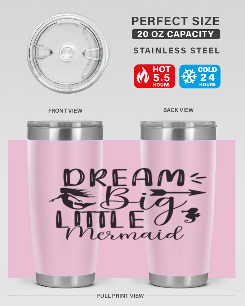 Dream Big Little Mermaid 120#- mermaid- Tumbler