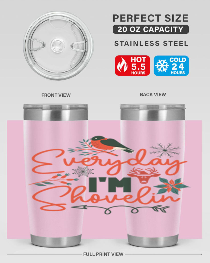 Everyday Im Shovelin 103#- winter- Tumbler