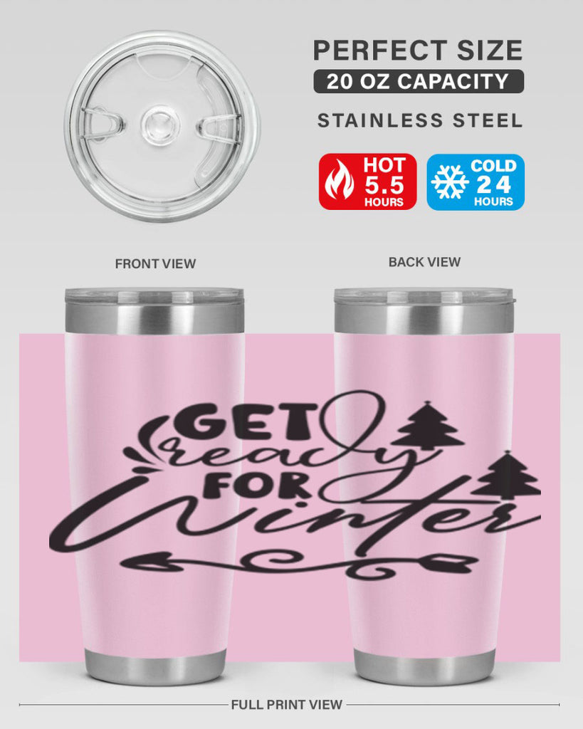 Get Ready For Winter 109#- winter- Tumbler