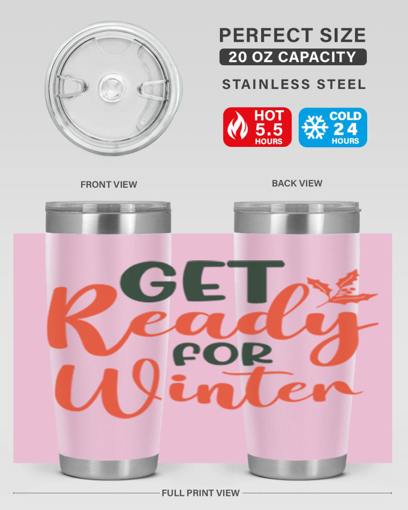 Get Ready For Winter 114#- winter- Tumbler